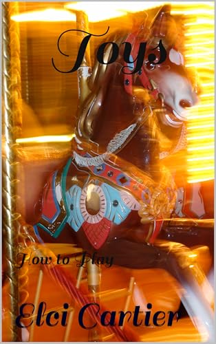 Toys: How to Play